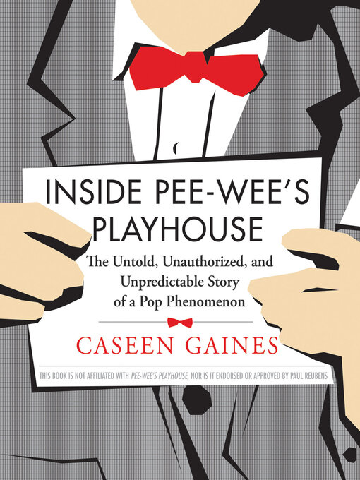 Title details for Inside Pee-wee's Playhouse by Caseen Gaines - Available
